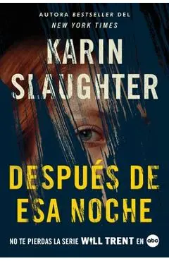 After That Night Después de ESA Noche (Spanish Edition) - Karin Slaughter
