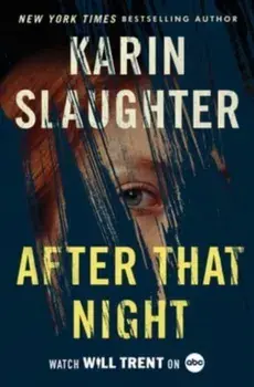 After That Night, Hardback/Karin Slaughter