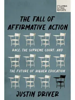 After the Fall. How to Revive Diversity After the Death of Affirmative Action, Paperback/Justin Driver