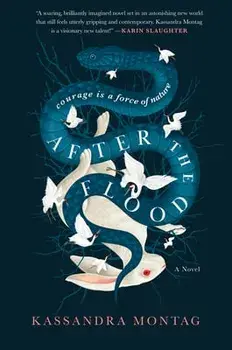 After the Flood, Paperback/Kassandra Montag