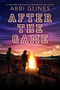 After the Game/Abbi Glines