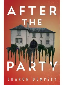 After the Party, Paperback/Sharon Dempsey