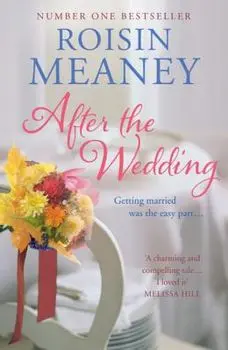After the Wedding: What happens after you say 'I do'?. (Roone Book 2), Paperback/Roisin Meaney
