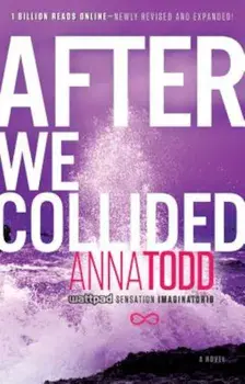 After We Collided, Paperback/Anna Todd