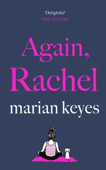 Again, Rachel. The hilarious new SUNDAY TIMES No 1 bestseller 2022, Hardback/Marian Keyes
