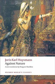 Against Nature: A Rebours, Paperback/Joris Karl Huysmans