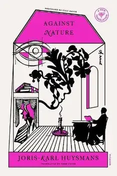 Against Nature, Paperback/Joris Karl Huysmans
