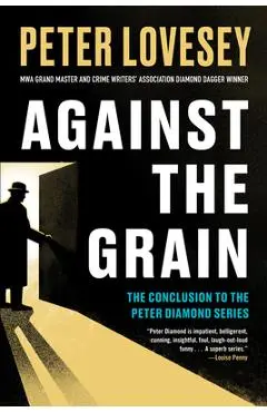 Against the Grain - Peter Lovesey