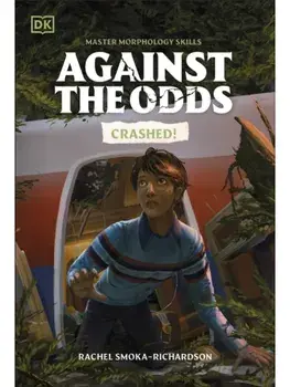 Against the Odds: Crashed, Paperback/DK