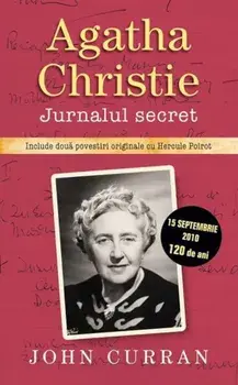 Agatha Christie. Jurnalul secret/John Curran