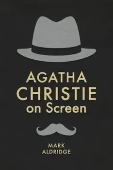 Agatha Christie on Screen, Paperback/Mark Aldridge