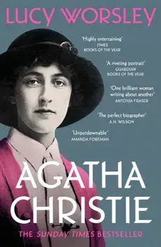 Agatha Christie. The Sunday Times Bestseller, Paperback/Lucy Worsley