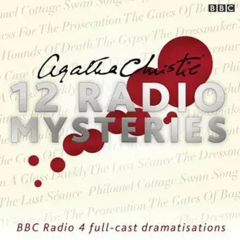 Agatha Christie: Twelve Radio Mysteries, Audio/Agatha Christie