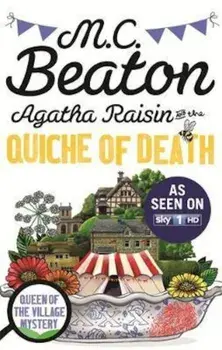 Agatha Raisin and the Quiche of Death, Paperback/M.C. Beaton