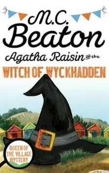 Agatha Raisin and the Witch of Wyckhadden, Paperback/M.C. Beaton