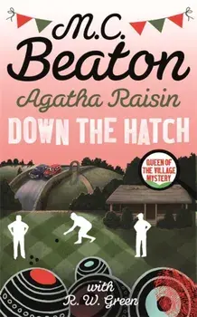 Agatha Raisin in Down the Hatch, Hardback/M.C. Beaton