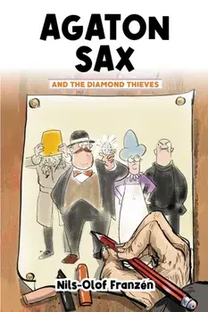 Agaton Sax and the Diamond Thieves, Paperback/Nils-Olof Franzen