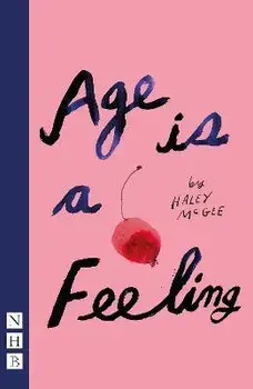 Age is a Feeling, Paperback/Haley McGee