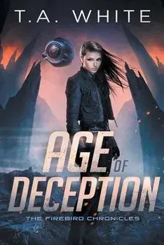 Age of Deception, Paperback/T. A. White