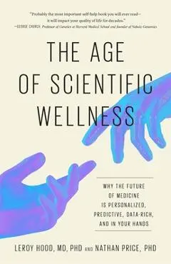 Age of Scientific Wellness - Leroy|price Hood