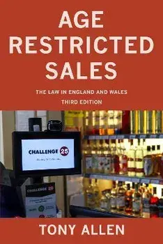 Age Restricted Sales. The Law in England and Wales, 3 New edition, Paperback/Tony Allen