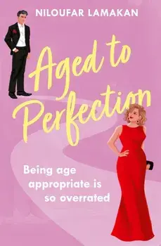Aged to Perfection, Paperback/Niloufar Lamakan