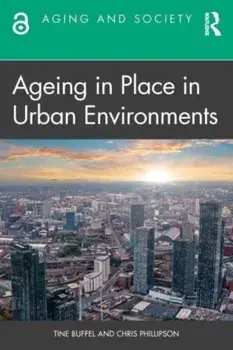 Ageing in Place in Urban Environments. Critical Perspectives, Paperback/***