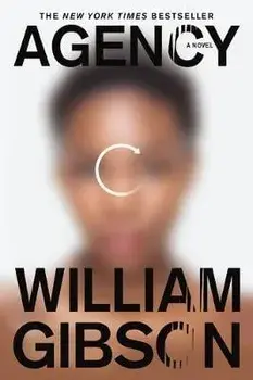 Agency, Paperback/William Gibson