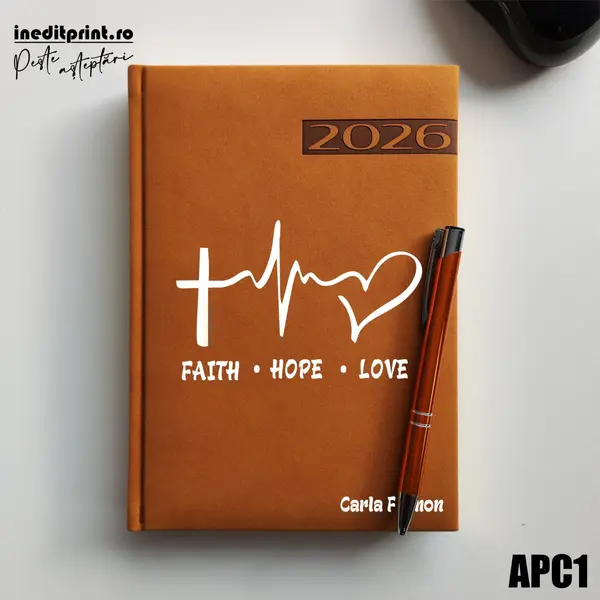 Agenda personalizata 2026 Faith Hope Love APC1 DELUXE PREMIUM, Teano Maro