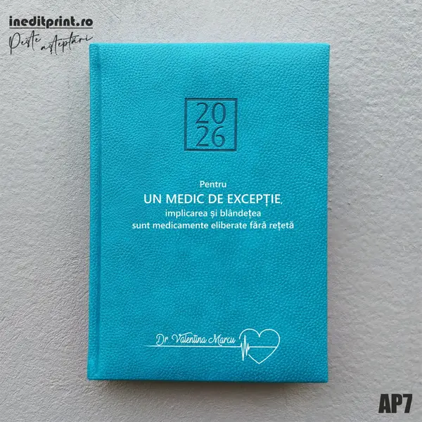 Agenda personalizata 2026 Medic de exceptie AP7 DELUXE H, Edolo Turcoaz