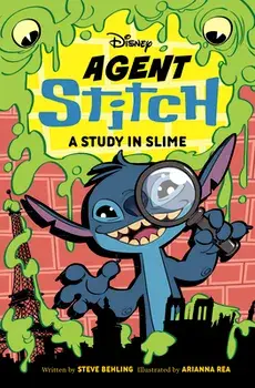 Agent Stitch: A Study in Slime, Hardcover/Steve Behling