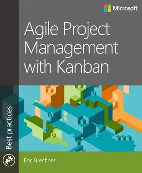 Agile Project Management with Kanban, Paperback/Eric Brechner