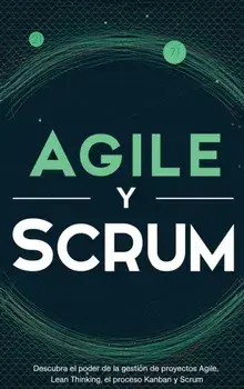Agile y Scrum: Descubra el poder de la gestión de proyectos Agile, Lean Thinking, el proceso Kanban y Scrum, Hardcover/Robert McCarthy