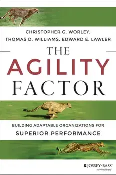 Agility Factor. Building Adaptable Organizations for Superior Performance, Hardback/Edward E., III Lawler