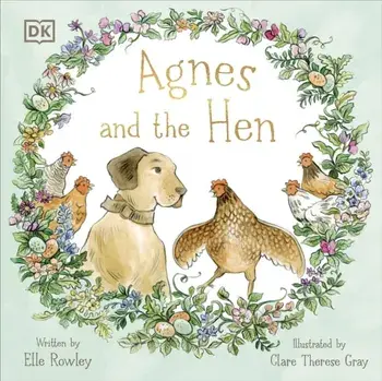 Agnes and the Hen, Paperback/Elle Rowley