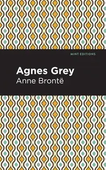 Agnes Grey, Hardcover/Anne Bronte