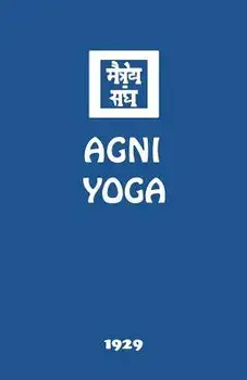 Agni Yoga, Paperback/Agni Yoga Society