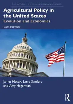 Agricultural Policy in the United States. Evolution and Economics, 2 ed, Paperback/Amy D. Hagerman
