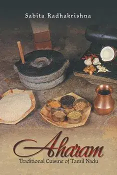 Aharam: Traditional Cuisine of Tamil Nadu/Sabita Radhakrishna