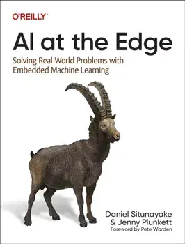 AI at the Edge. Solving Real-World Problems with Embedded Machine Learning, Paperback/***
