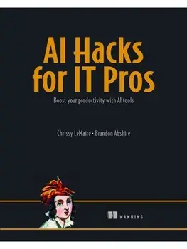 AI for Everyday IT, Paperback/Chrissy LeMaire