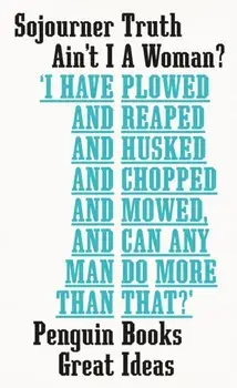 Ain't I A Woman?, Paperback/Sojourner Truth