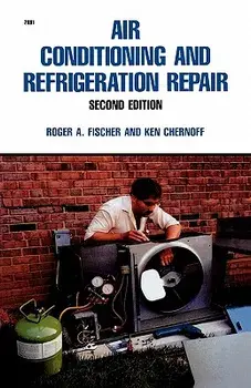 Air Conditioning and Refrigeration Repair, Paperback/Roger a. Fischer