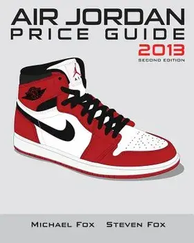 Air Jordan Price Guide 2013 (Black/White)/Michael Tran