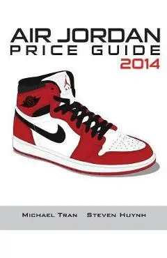 Air Jordan Price Guide 2014 (Black/White) - Steven Huynh