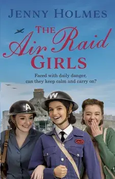 Air Raid Girls, Hardback/Jenny Holmes