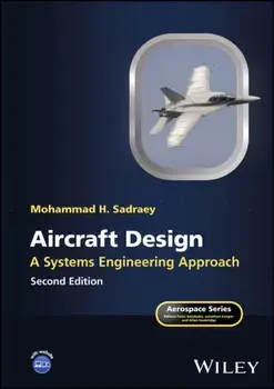 Aircraft Design. A Systems Engineering Approach, 2 ed, Hardback/***