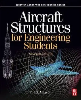 Aircraft Structures for Engineering Students. 7 ed, Paperback/***