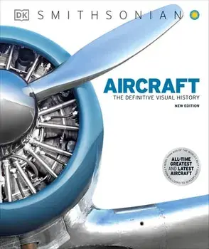 Aircraft: The Definitive Visual History, Hardcover/Dk