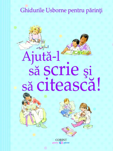 Ajută-l să scrie și să citească! Ghidurile Usborne pentru părinți